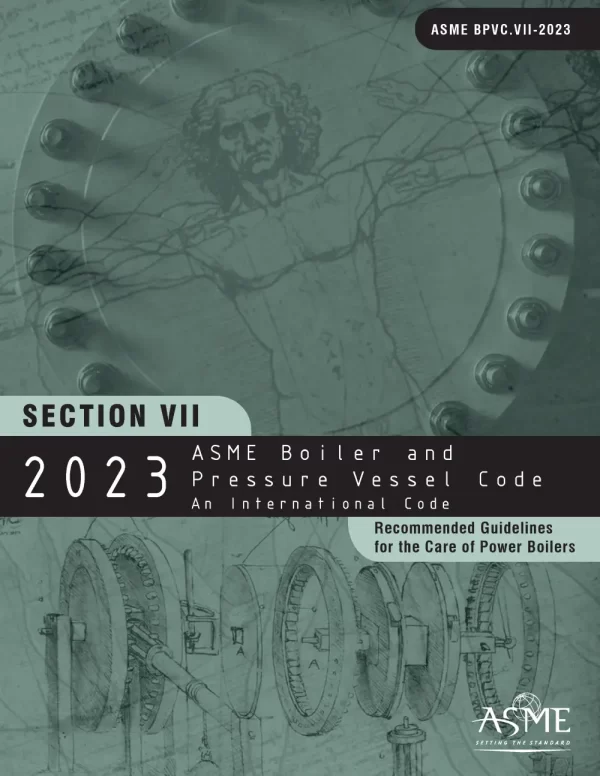 ASME BPVC SECTION VII 2023