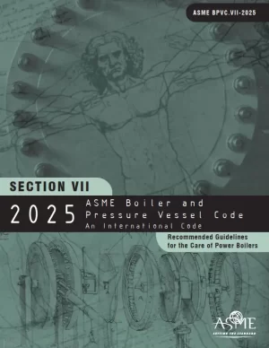 ASME-BPVC-Section-VII-2025
